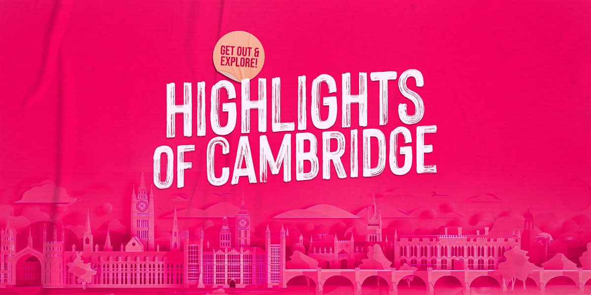 Highlights of Cambridge: A City Adventure