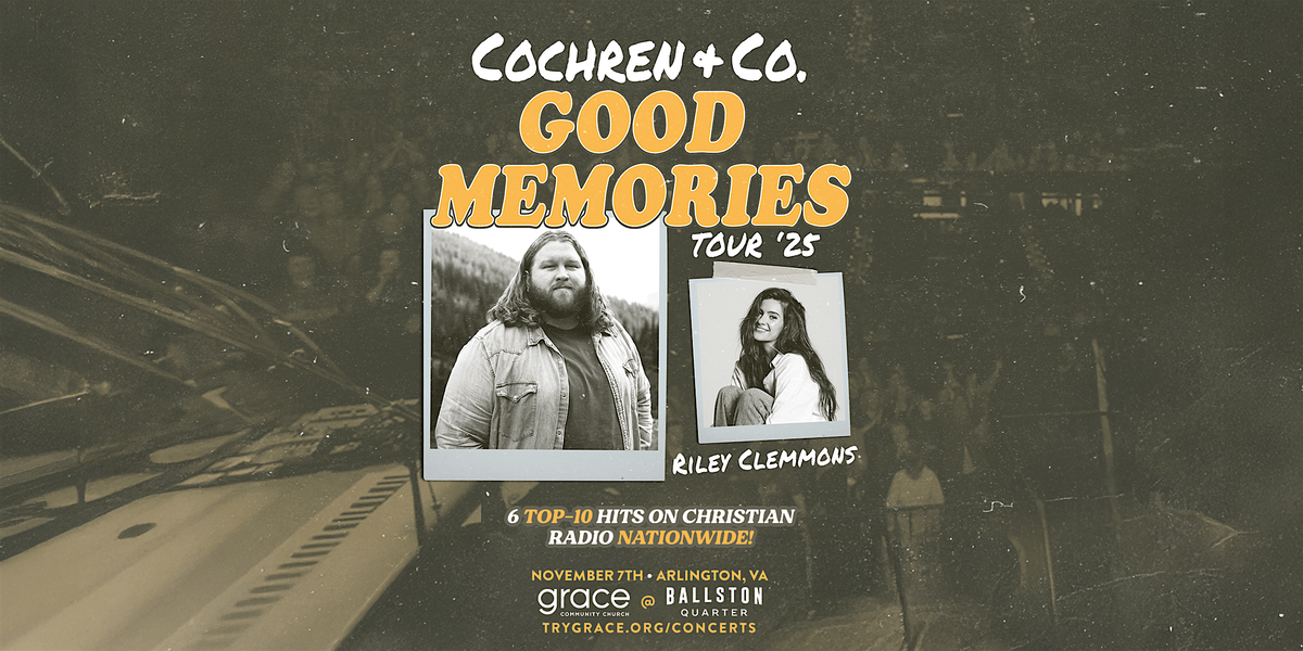 COCHREN & CO. with Riley Clemmons: Good Memories Tour