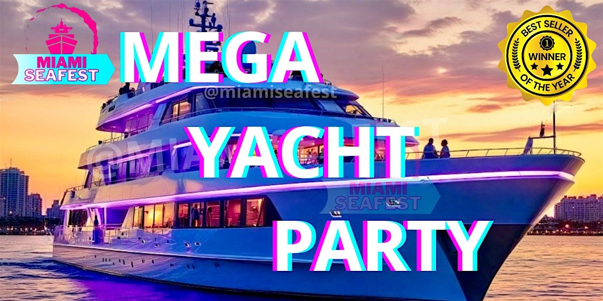 All-Inclusive Mega Yacht Party Miami
