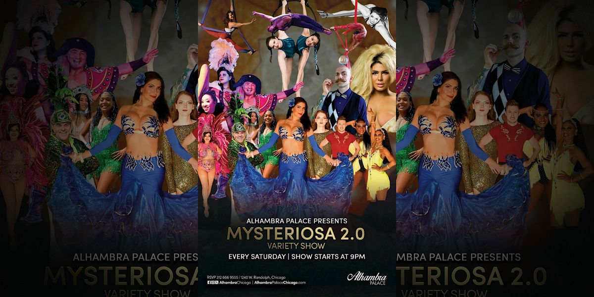 Saturday Mysteriosa Variety Show at Alhambra Palace Chicago