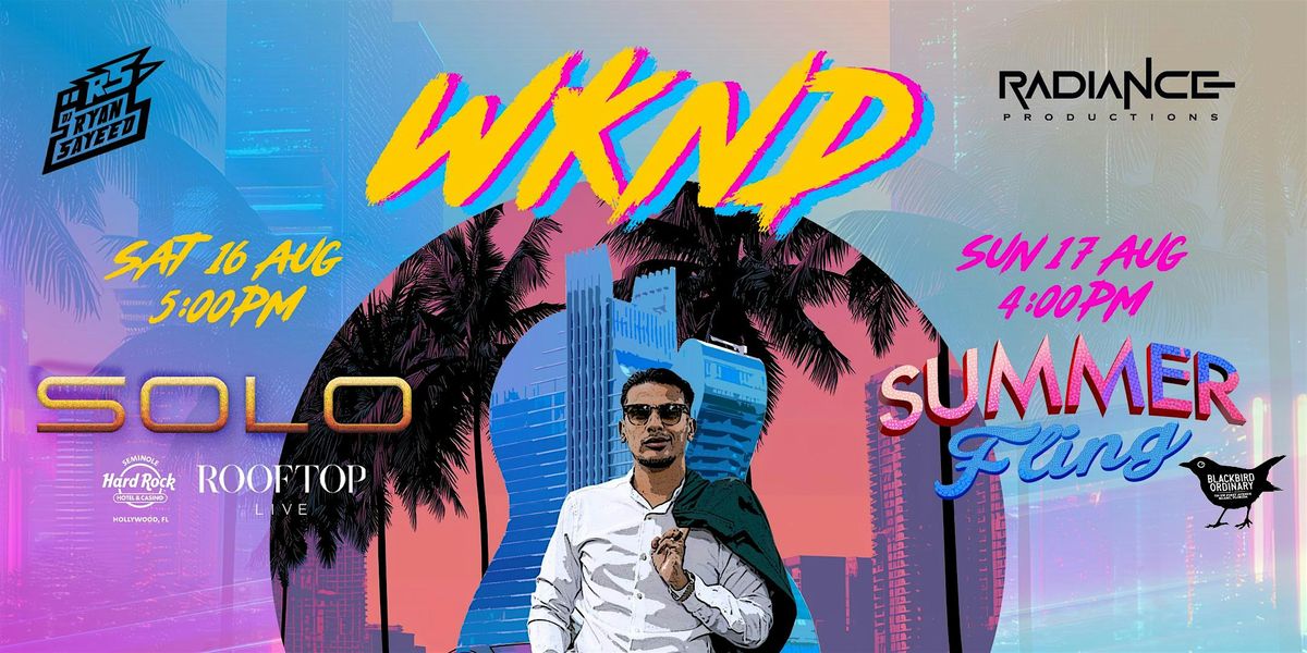 SOLO + SUMMER FLING WKND