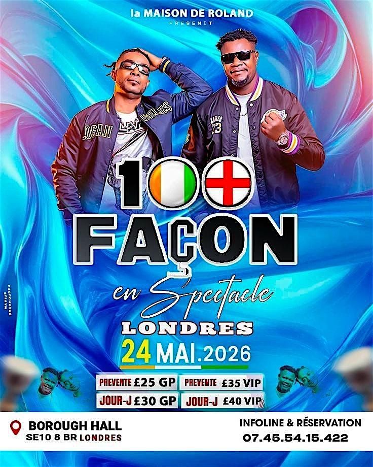 La Maison De Roland pr\u00e9sente: 100 Fa\u00e7on en spectacle