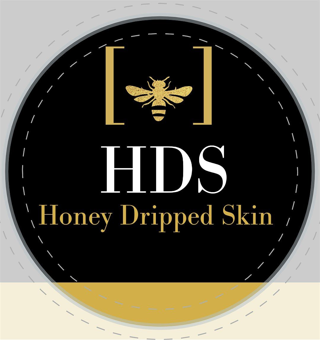 Honey Dripped Skin Launch Party