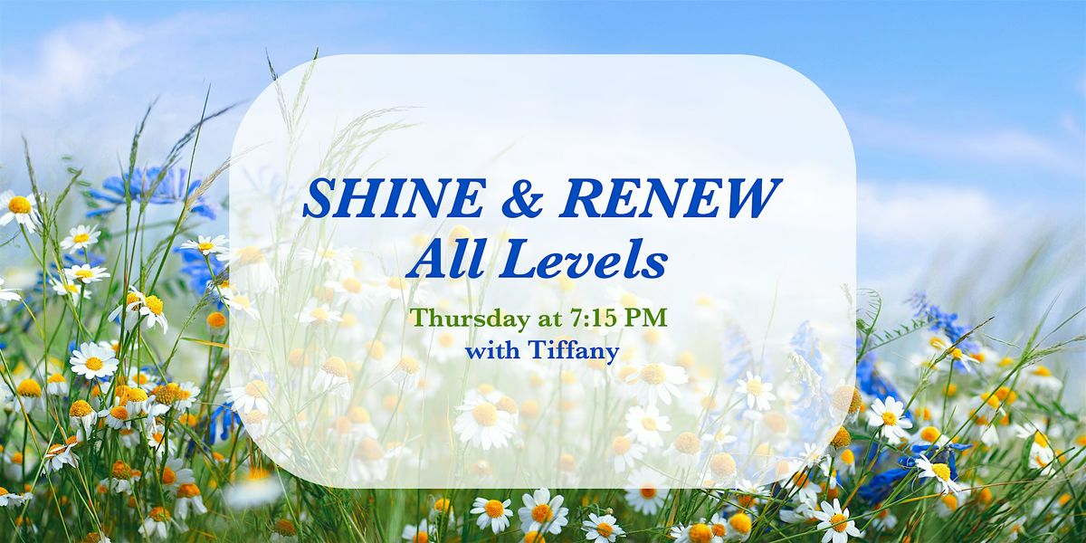 SHINE & RENEW All Levels Yoga