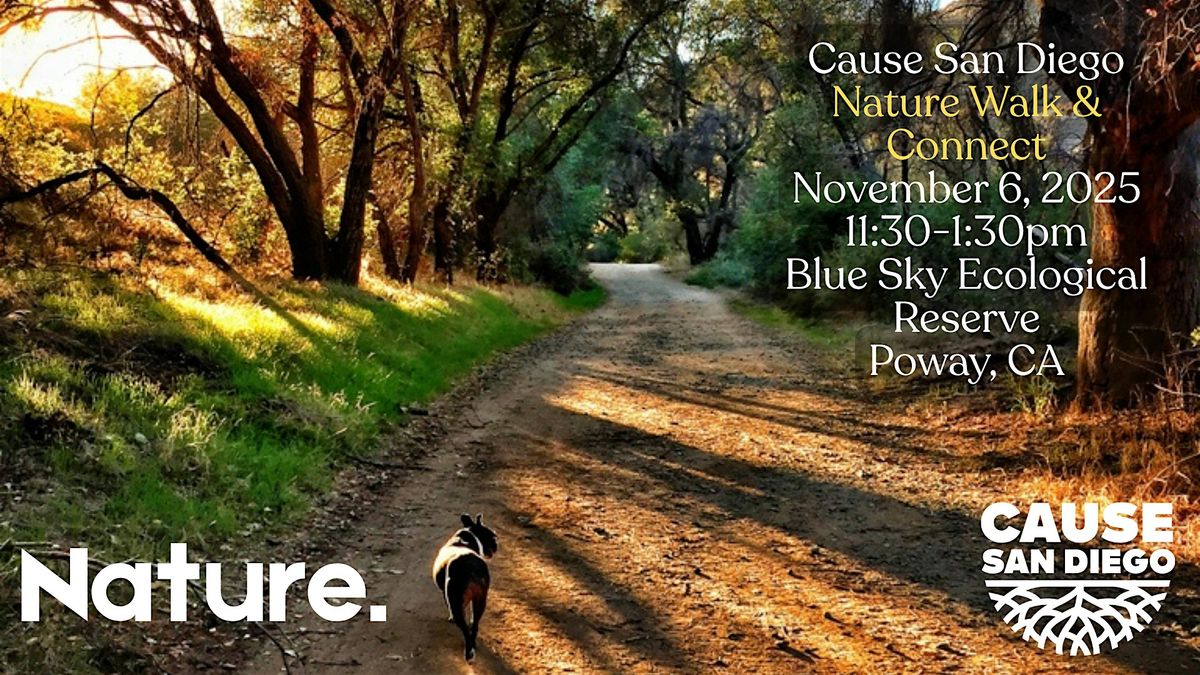 Nature Walk & Connect with Cause San Diego