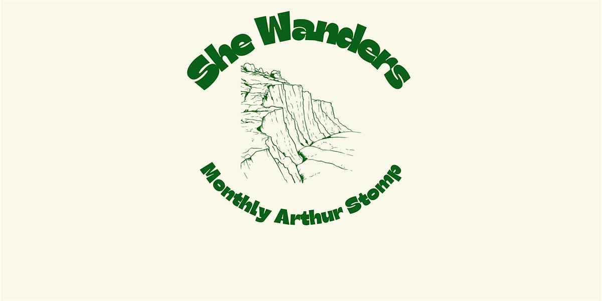 December Arthur's  Stomp with She Wanders