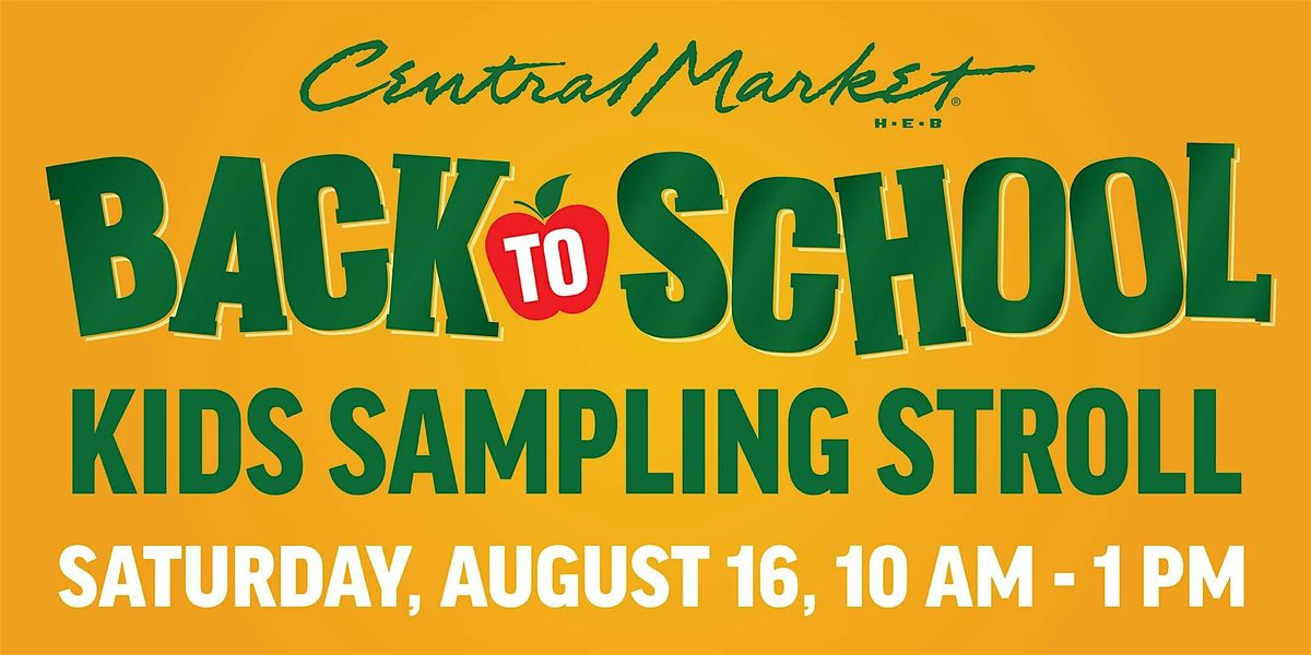 Back to School Kids Sampling Stroll - Fort Worth