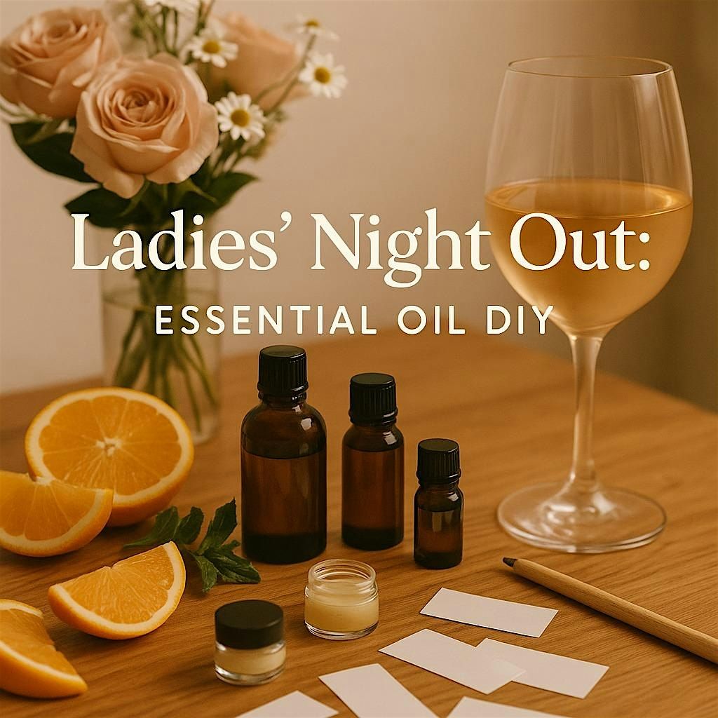 Ladies' Night Out Essential Oil DIY Holiday Edition