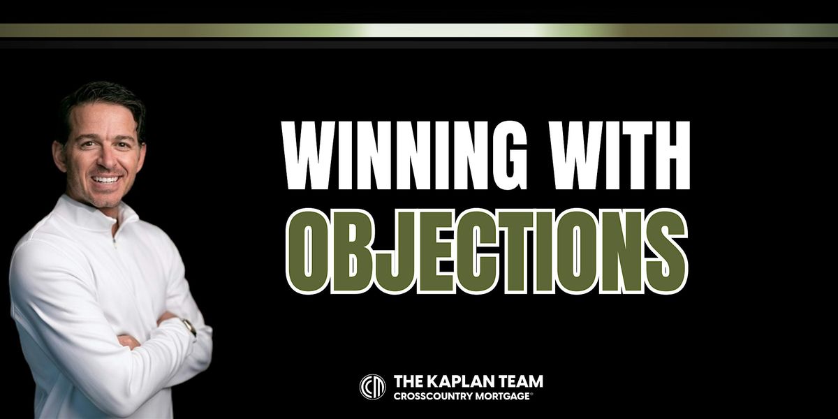Winning with Objections