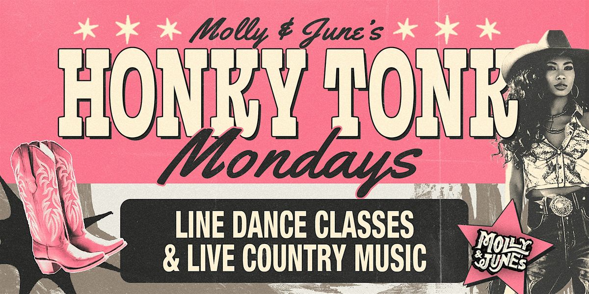 Molly & June's Presents: Honky Tonk Mondays (2 of 4)