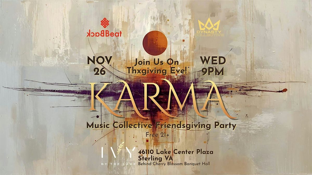 KARMA Thanksgiving Eve Party with Dynasty Collective & BackBeat - FREE