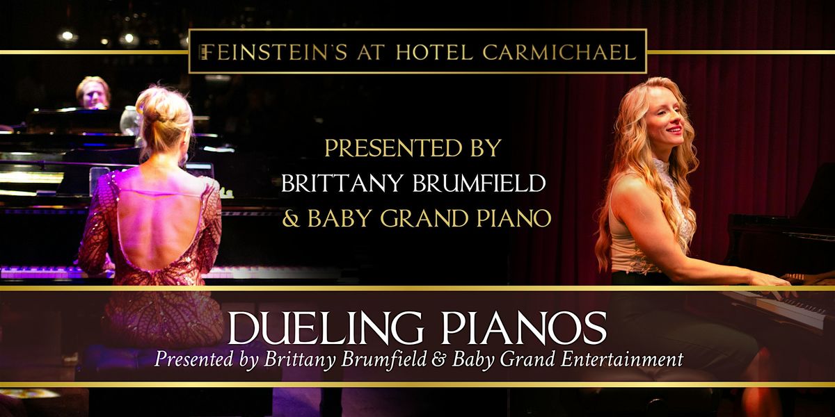 DUELING PIANOS presented by Brittany Brumfield & Baby Grand Entertainment