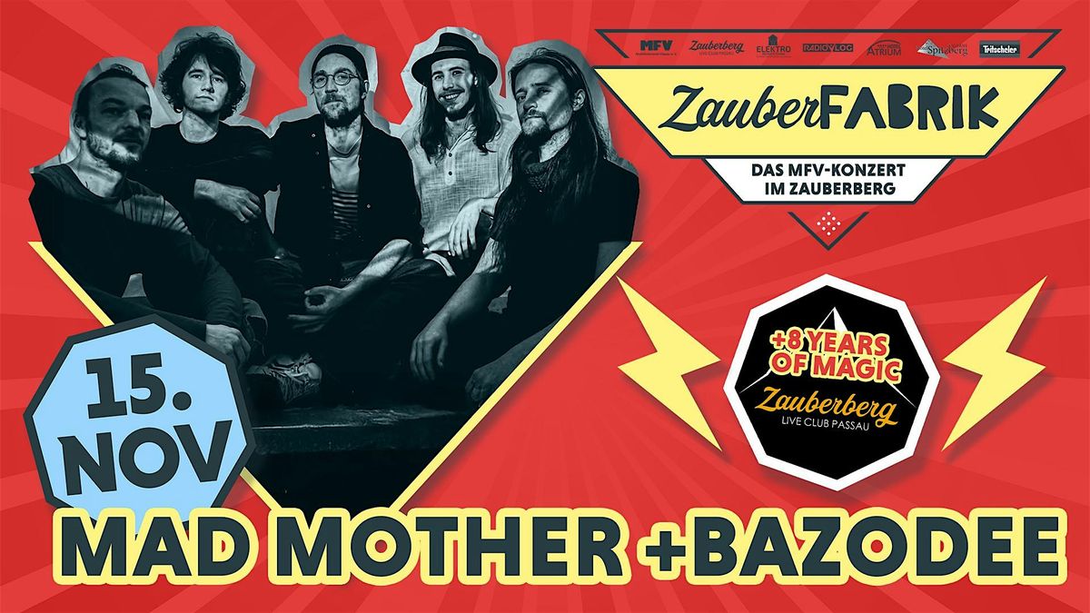 Bazodee + Mad Mother | ZauberFabrik- Das MFV-Konzert im Zauberberg