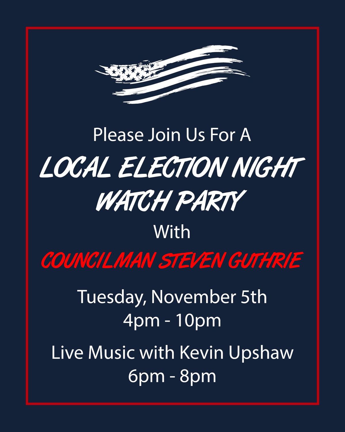 Local Election Night Watch Party with Steven Guthrie 185 Townsend Way