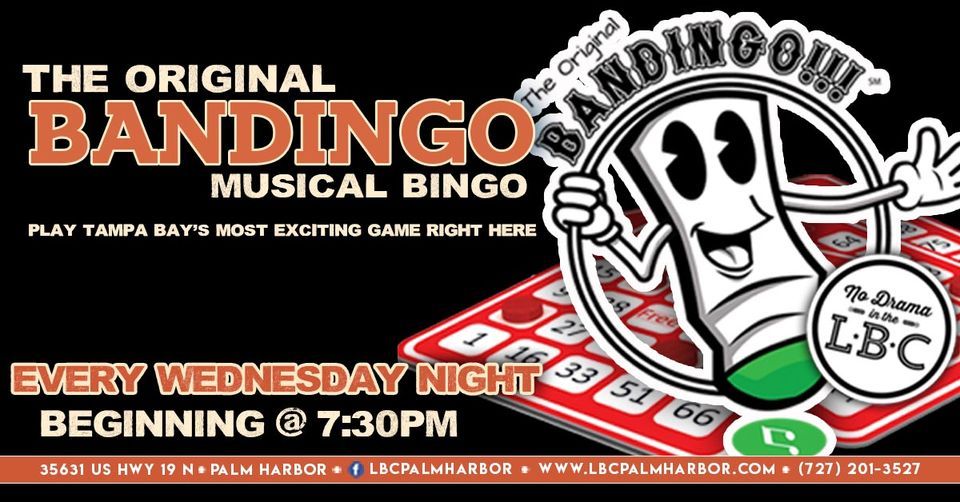 The Original BANDINGO\u00ae at LBC PALM HARBOR every Wednesday 730pm