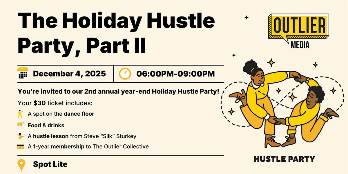 The Holiday Hustle Party, Part II