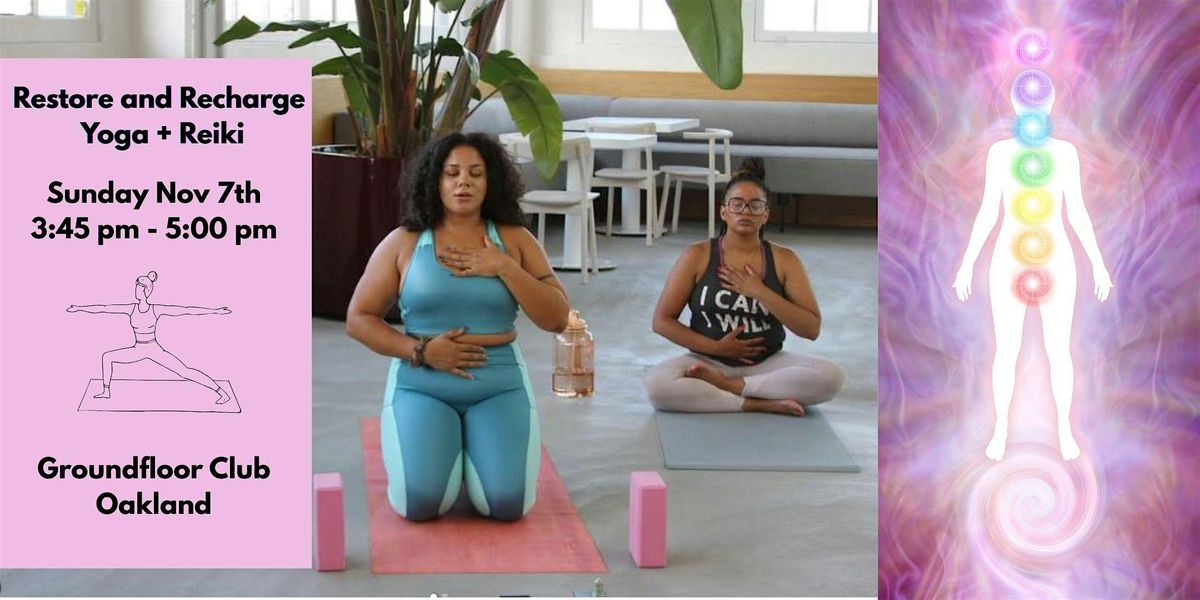 Restore and Recharge Yoga + Reiki