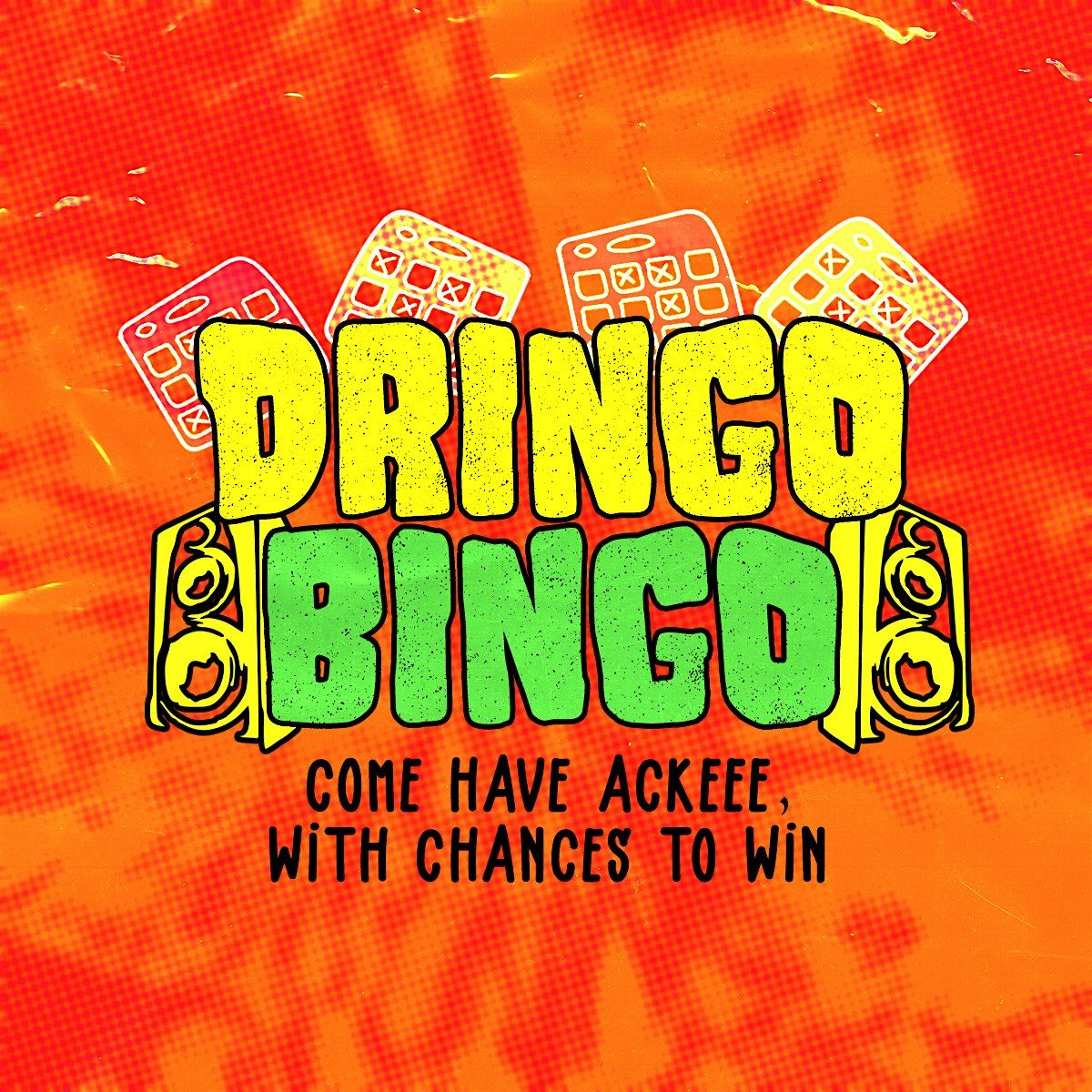 DRINGO BINGO: DANCEHALL + REGGAE BINGO