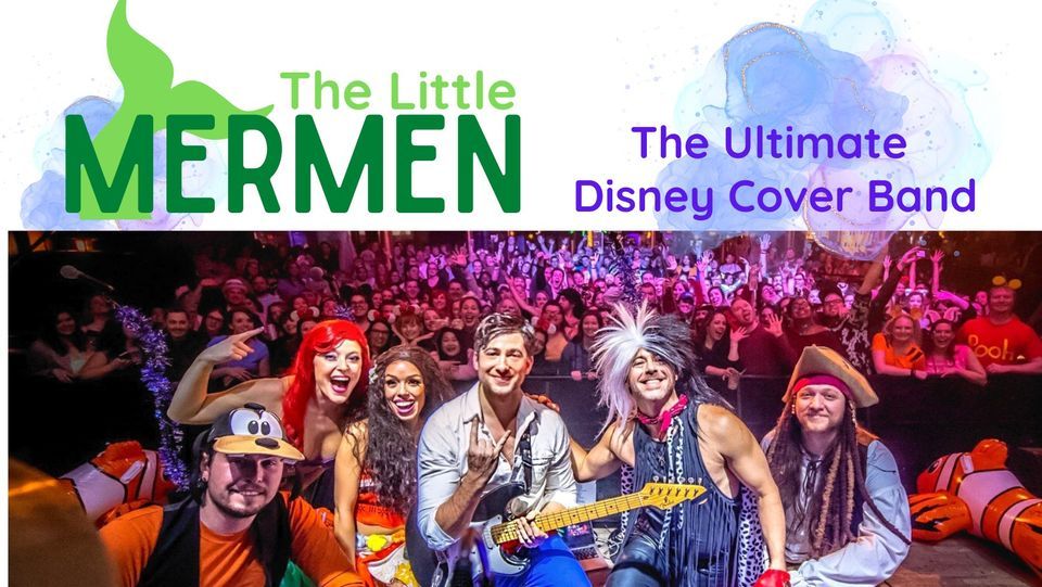 The Little Mermen The Ultimate Disney Cover Band Roswell Cultural