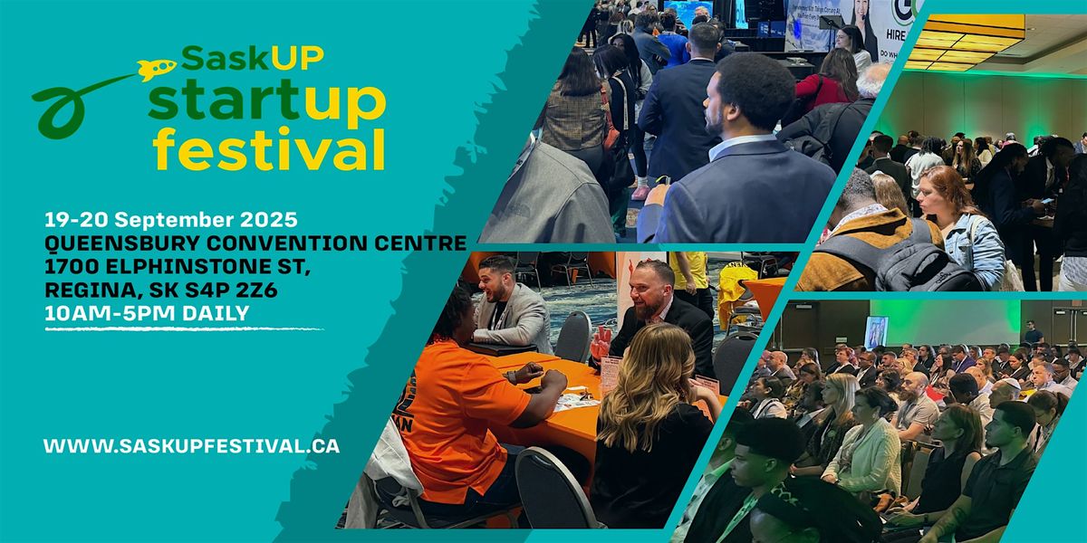 Saskup Startup Festival | 19-20 September 2025 | Regina, Saskatchewan