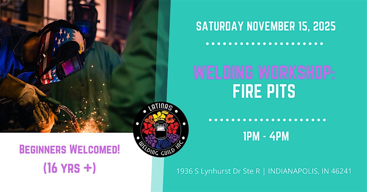 Welding Workshop: Fire Pits