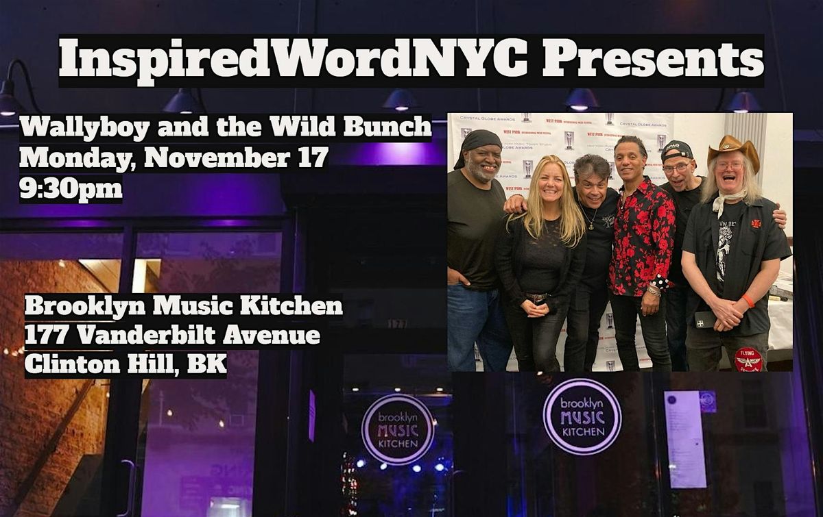 InspiredWordNYC Presents Wallyboy and the Wild Bunch at BMK