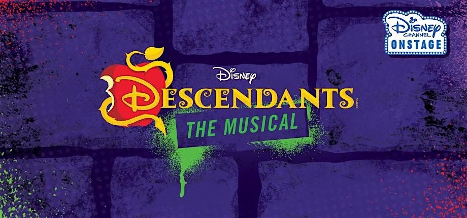 Disney's Descendants: The Musical SATURDAY