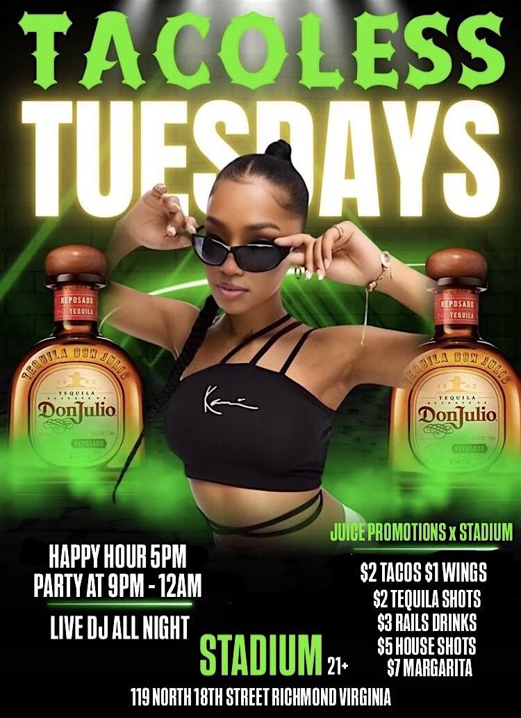 TACOS & TEQUILA TUE HAPPY HOUR\/$2 TUES AT STADIUM SPORTS BAR 21+