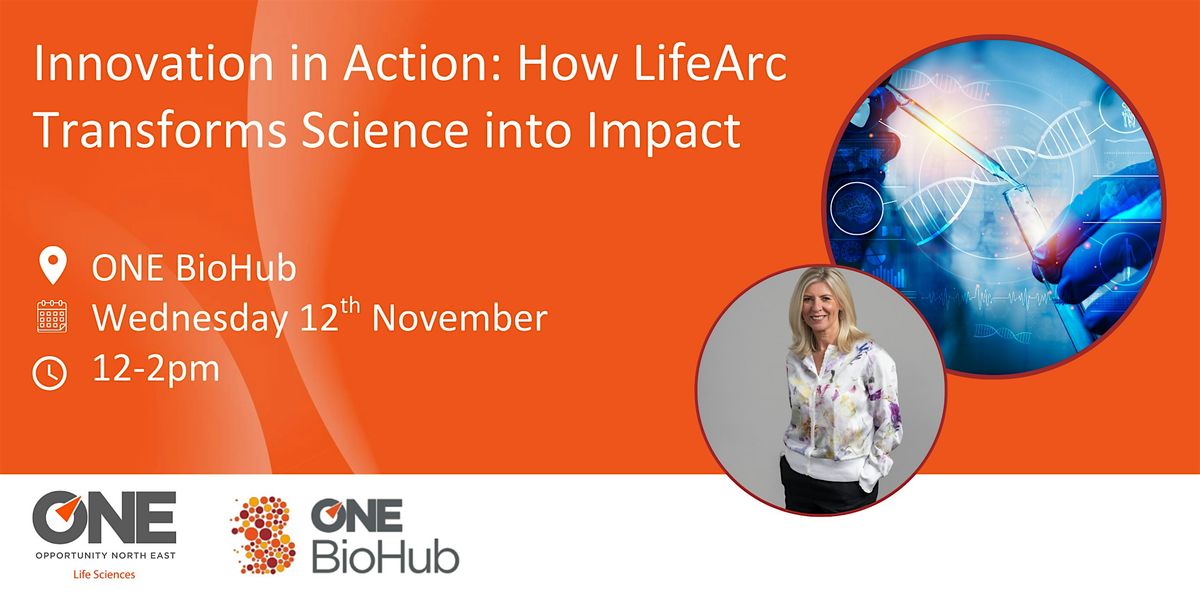 Innovation in Action: How LifeArc Transforms Science into Impact