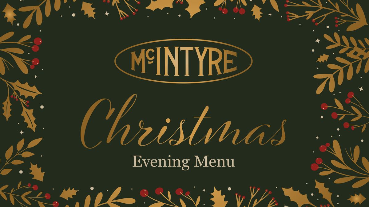 28th Nov - McIntyre Centre Christmas Evening Menu