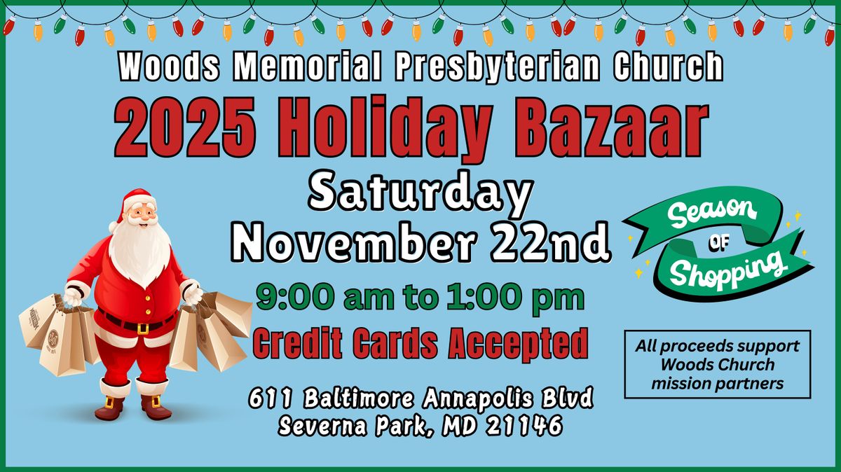 Woods Memorial Presbyterian Church 2025 Holiday Bazaar