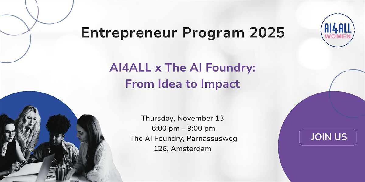 AI4ALL x The AI Foundry: From Idea to Impact