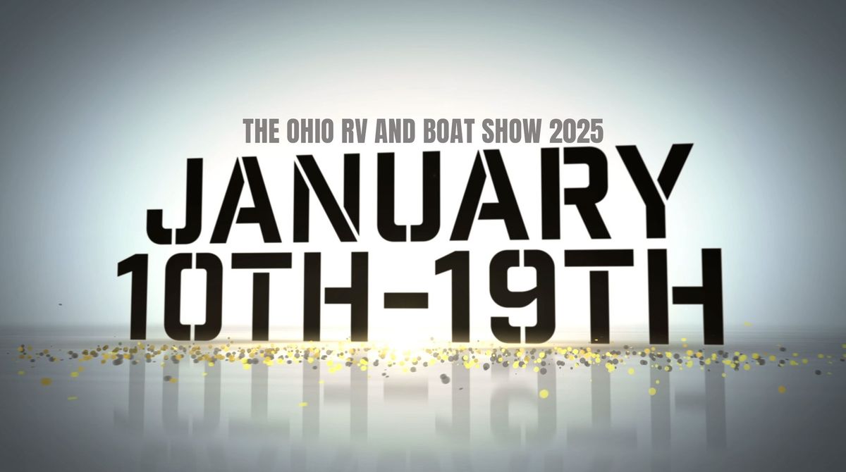 Opening Day of the Ohio RV and Boat Show 2025 Ohio Expo Center 717 E