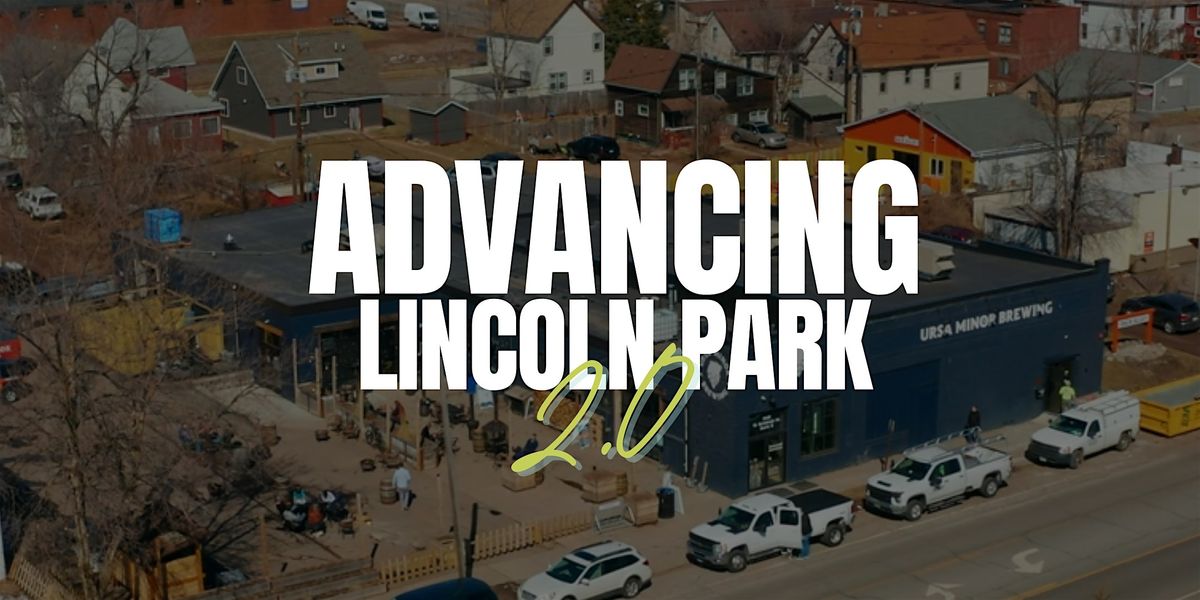 Advancing Lincoln Park 2.0: Make 2026 A Standout Year