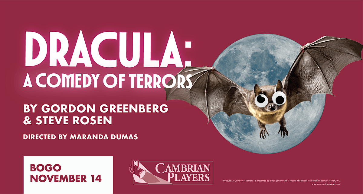 *BOGO* DRACULA: A COMEDY OF TERRORS at Cambrian Players - Nov. 14th