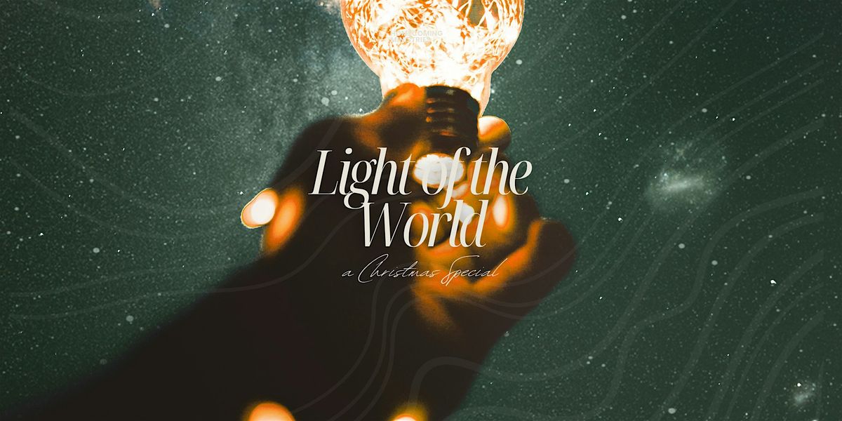 Light of the World | A Christmas Special