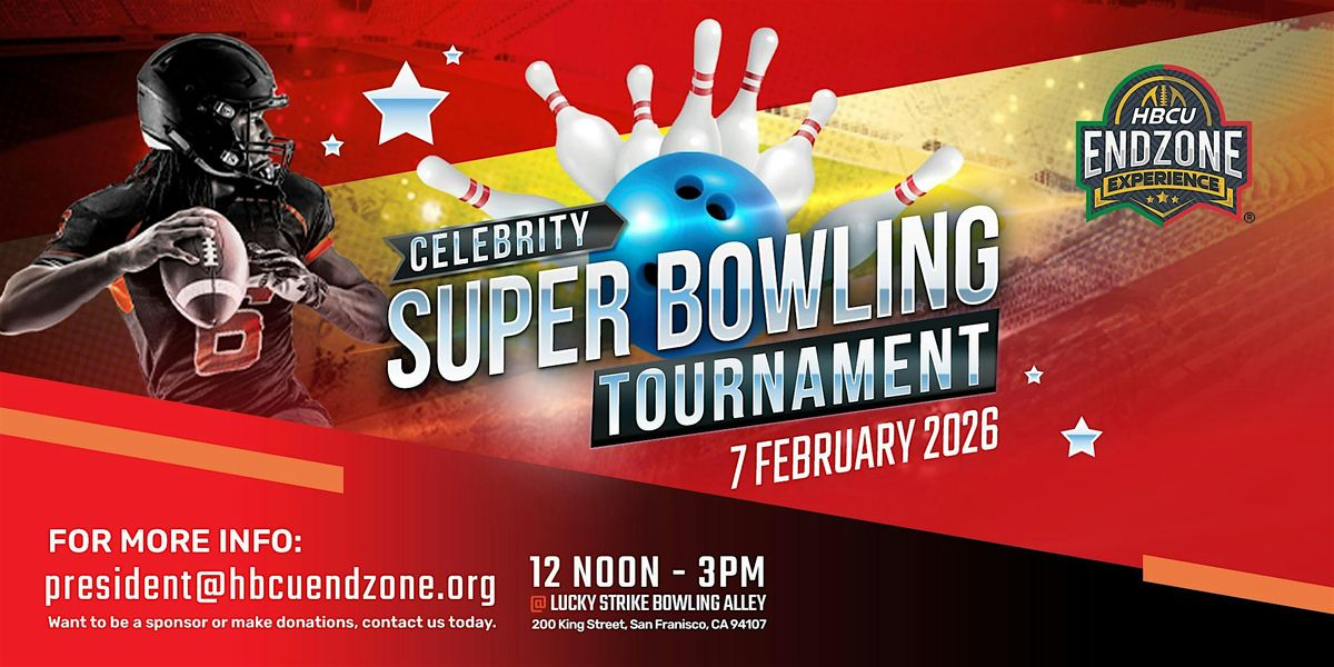 HBCU Endzone Celebrity Super Bowling Tournament 2026