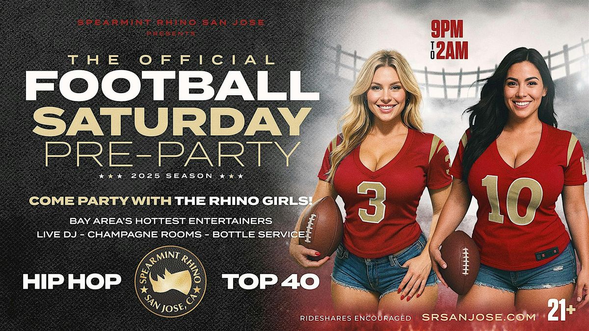 Football Saturday Pre-Party @ Spearmint Rhino San Jose