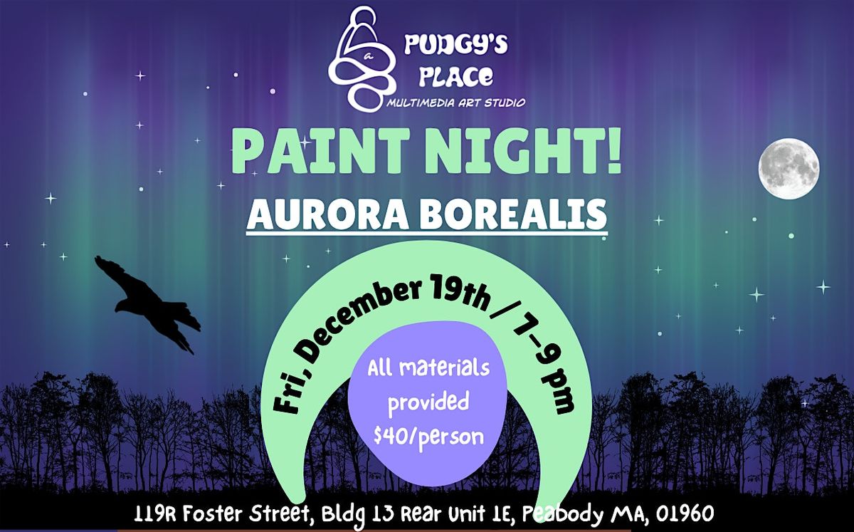 Paint Night! Aurora Borealis (Northern Lights)! 12\/19 from 7-9pm :)