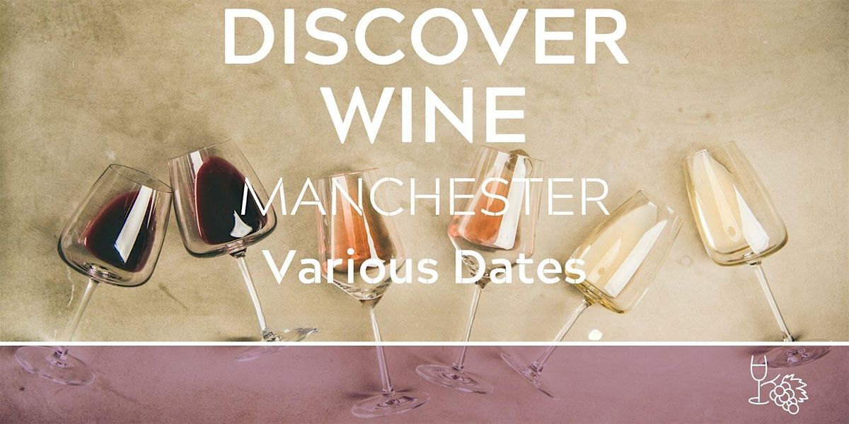 Discover Wine Tasting Manchester 14\/02\/26