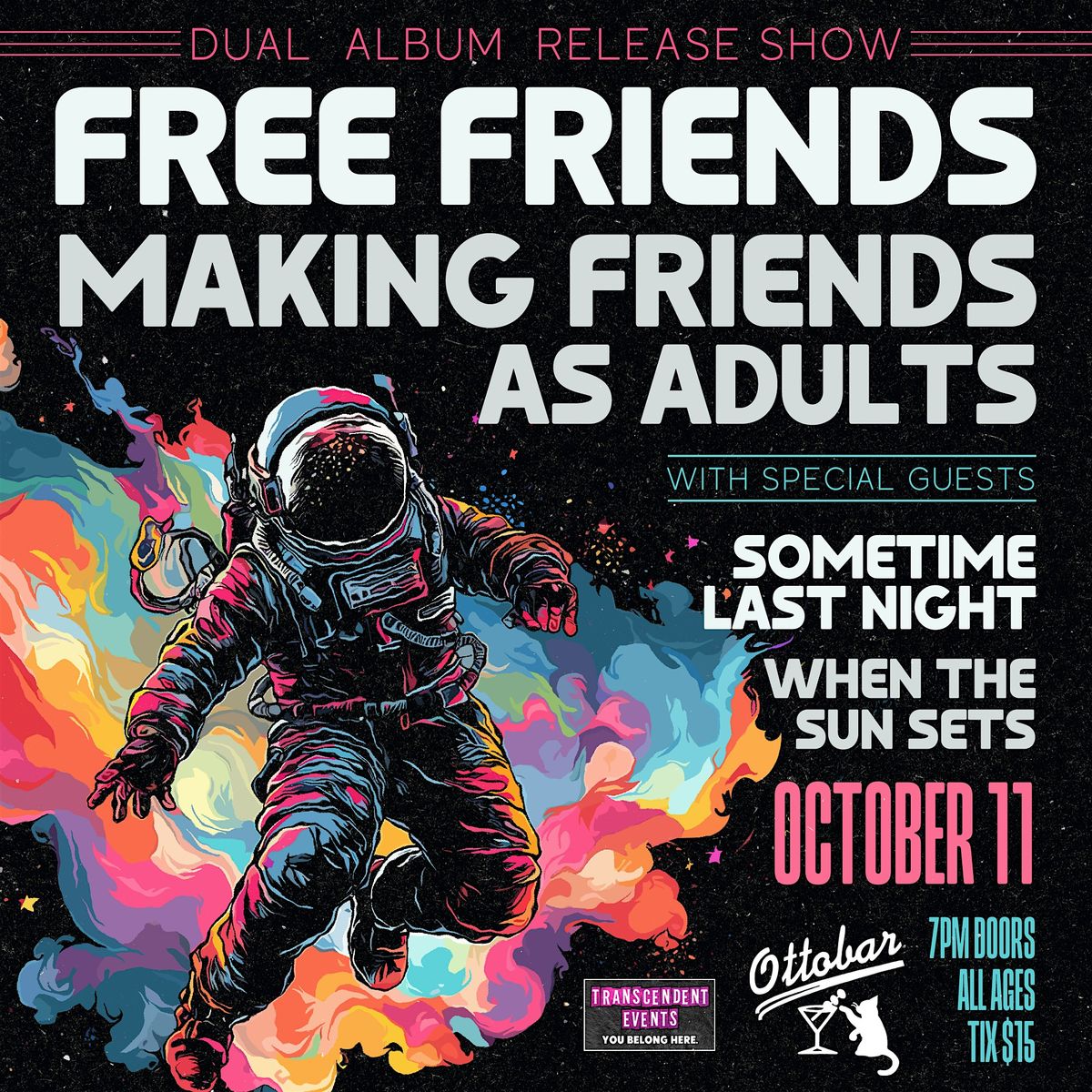 FREE FRIENDS + MAKING FRIENDS AS ADULTS: Dual Album Release Show