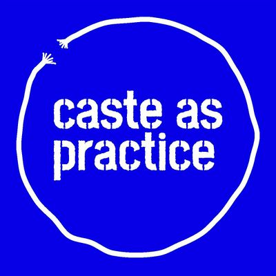 CRASSH I Caste as Practice