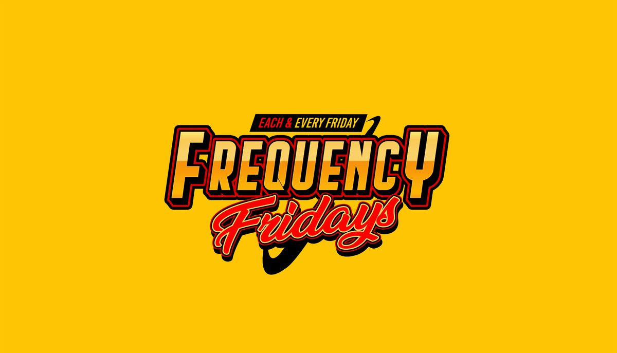 Frequency Fridays #1 Friday event #NYC (ladies no cover w\/rsvp)