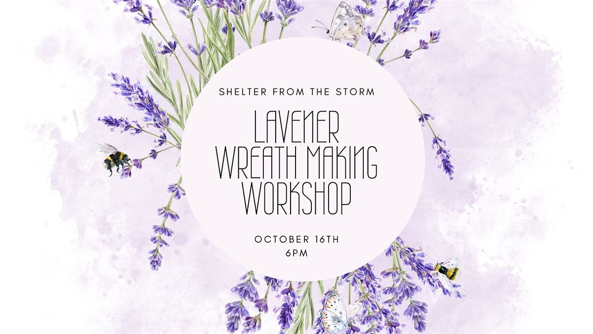 Lavender Wreath Making Workshop