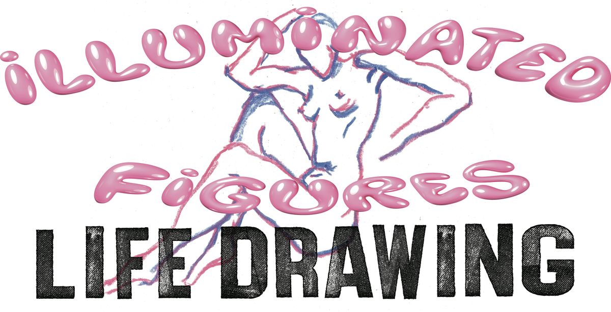 ILLUMINATED FIGURES LIFE DRAWING SHOWCASE
