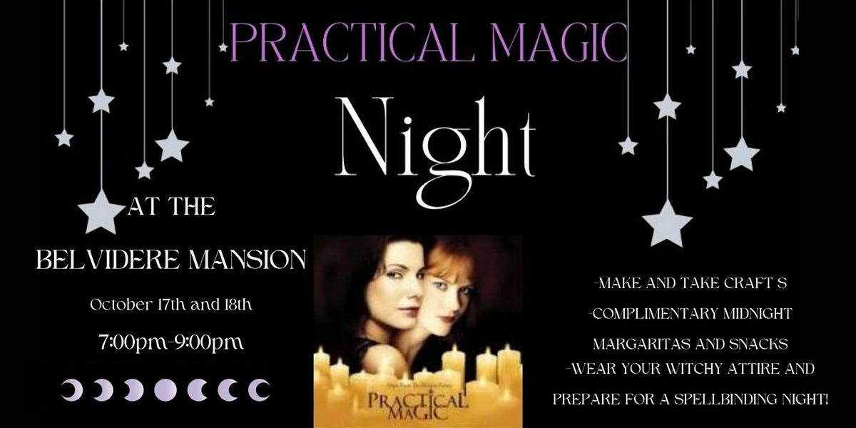 Practical Magic Night at the Belvidere Mansion