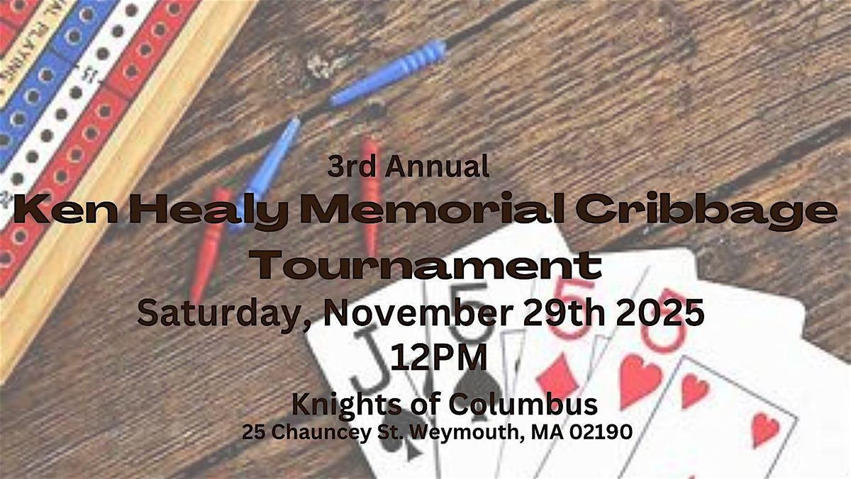 3rd Annual Ken Healy Memorial Cribbage Tournament (Weymouth Chapter)