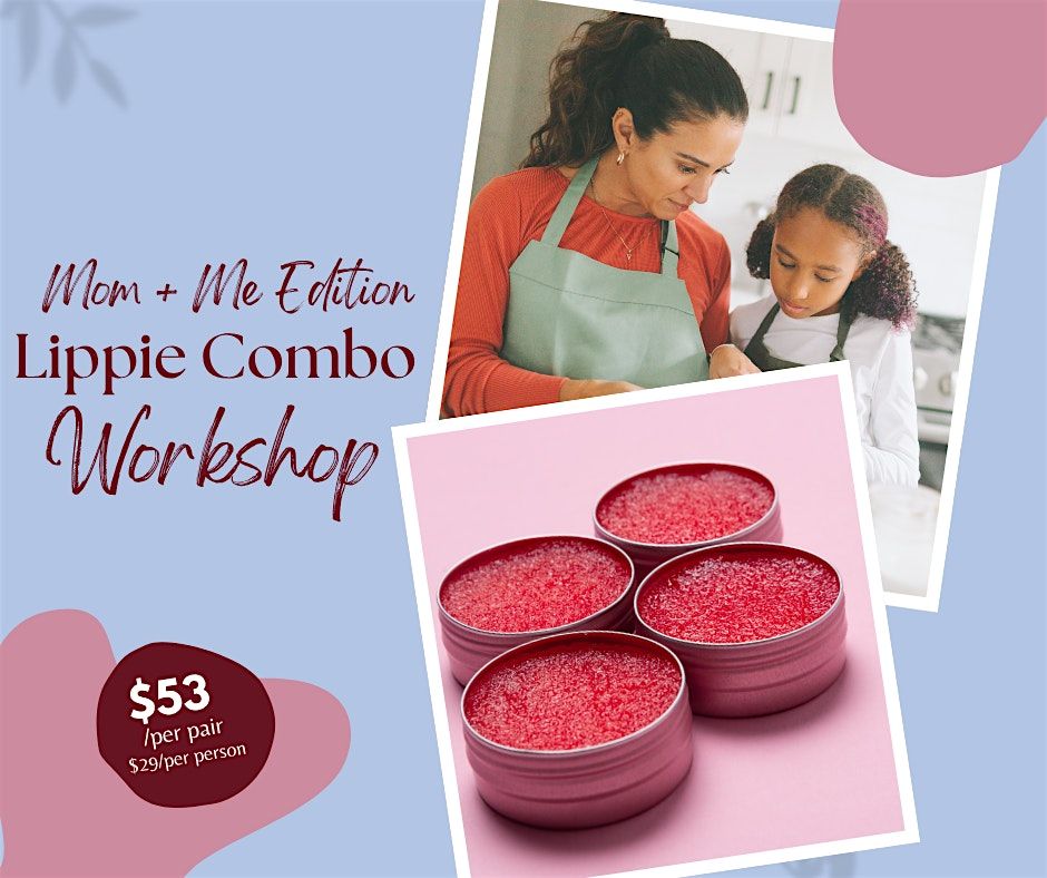 Mom and Me Edition - DIY Lippie Combo