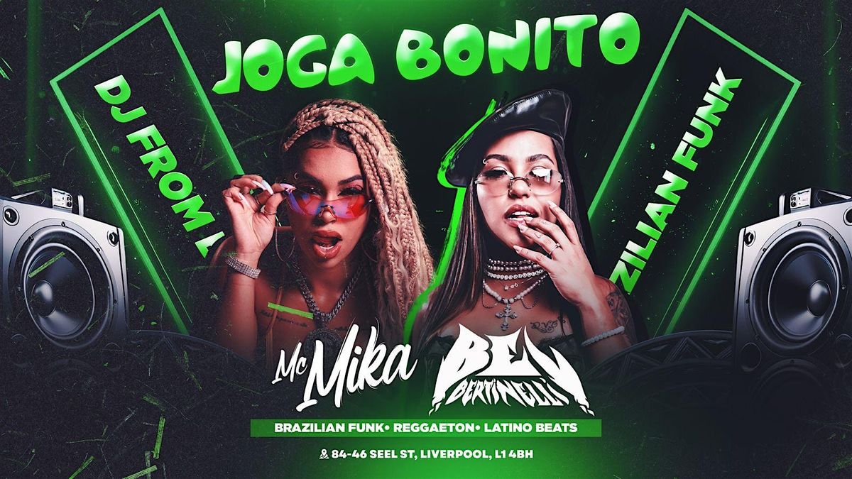 Intirave JOGA BONITO | DJ BEL BERTINELLI & MC MIKA: Baile Funk Liverpool