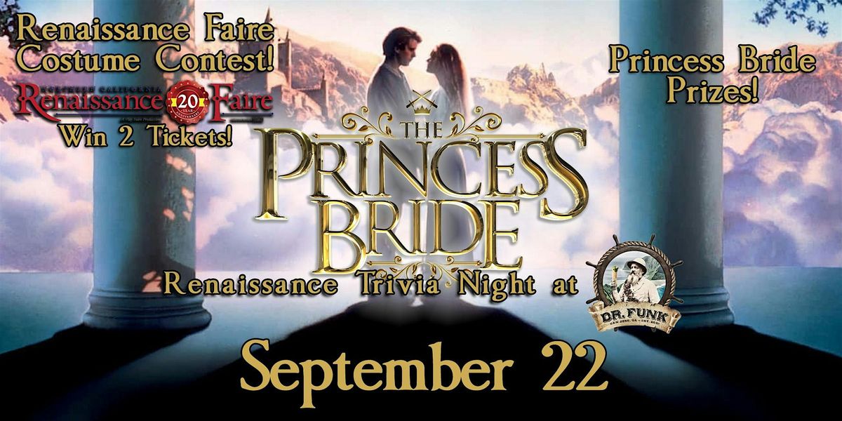 The Princess Bride Renaissance Trivia Night at Dr. Funk! FREE TO PLAY!